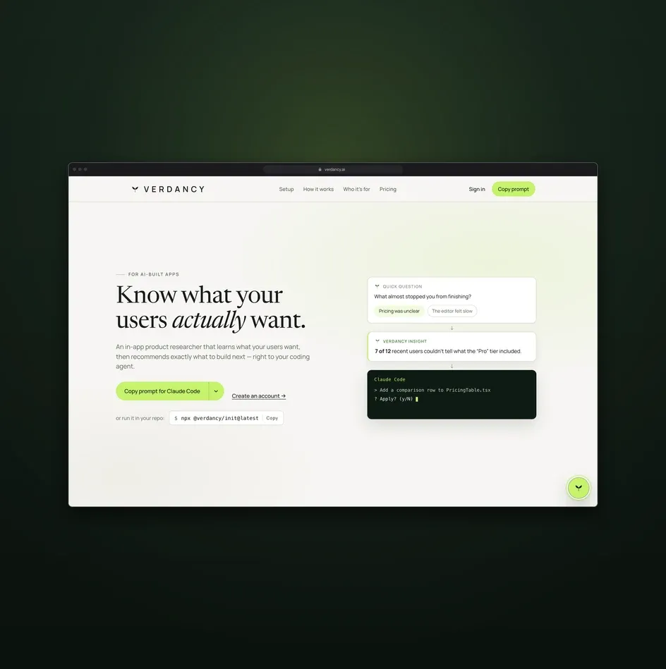 The Verdancy landing page in a browser: "Know what your users actually want.", with a quick question, a Verdancy insight and a Claude Code change, and the widget's bubble in the corner.